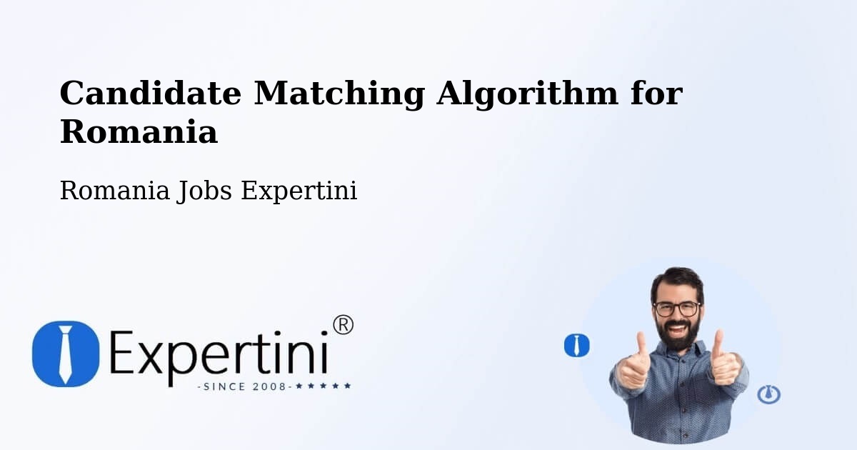 Candidate Matching Algorithm Overview – Comuna Pochidia - Romania Jobs Expertini