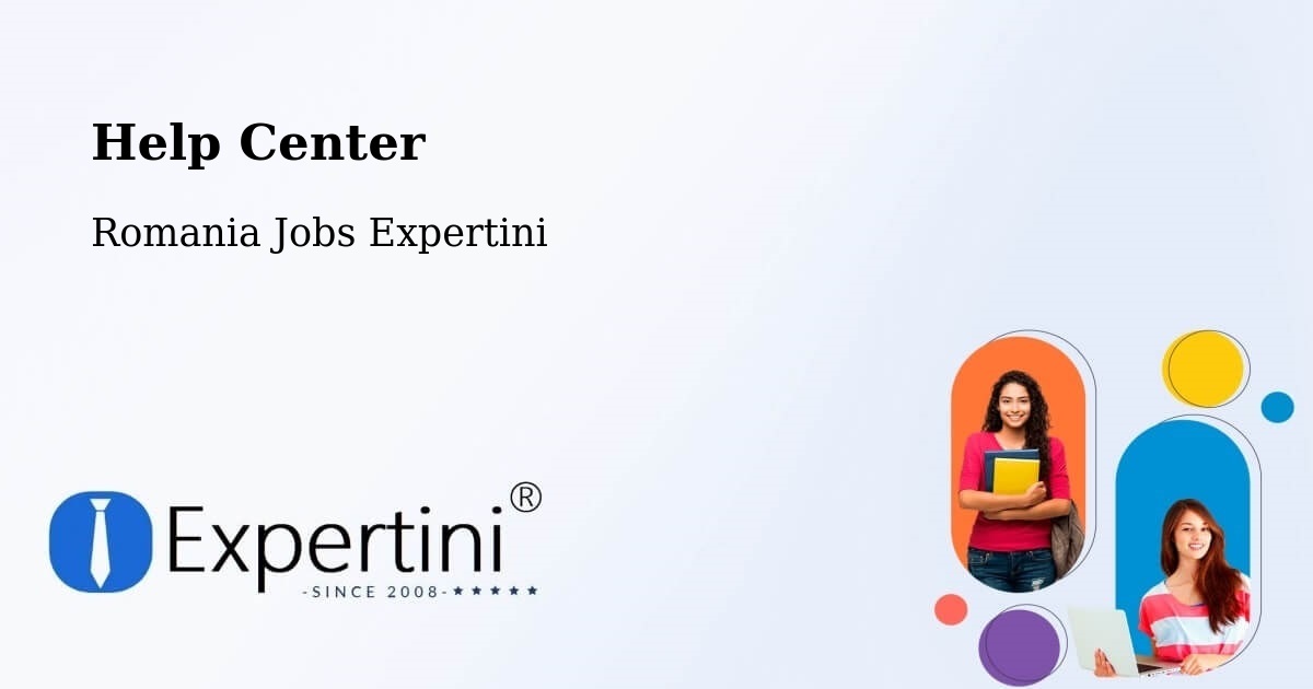 Help Center – Comuna Pochidia - Romania Jobs Expertini