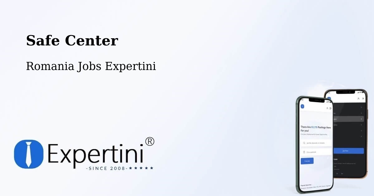 Safety Center – Comuna Pochidia - Romania Jobs Expertini